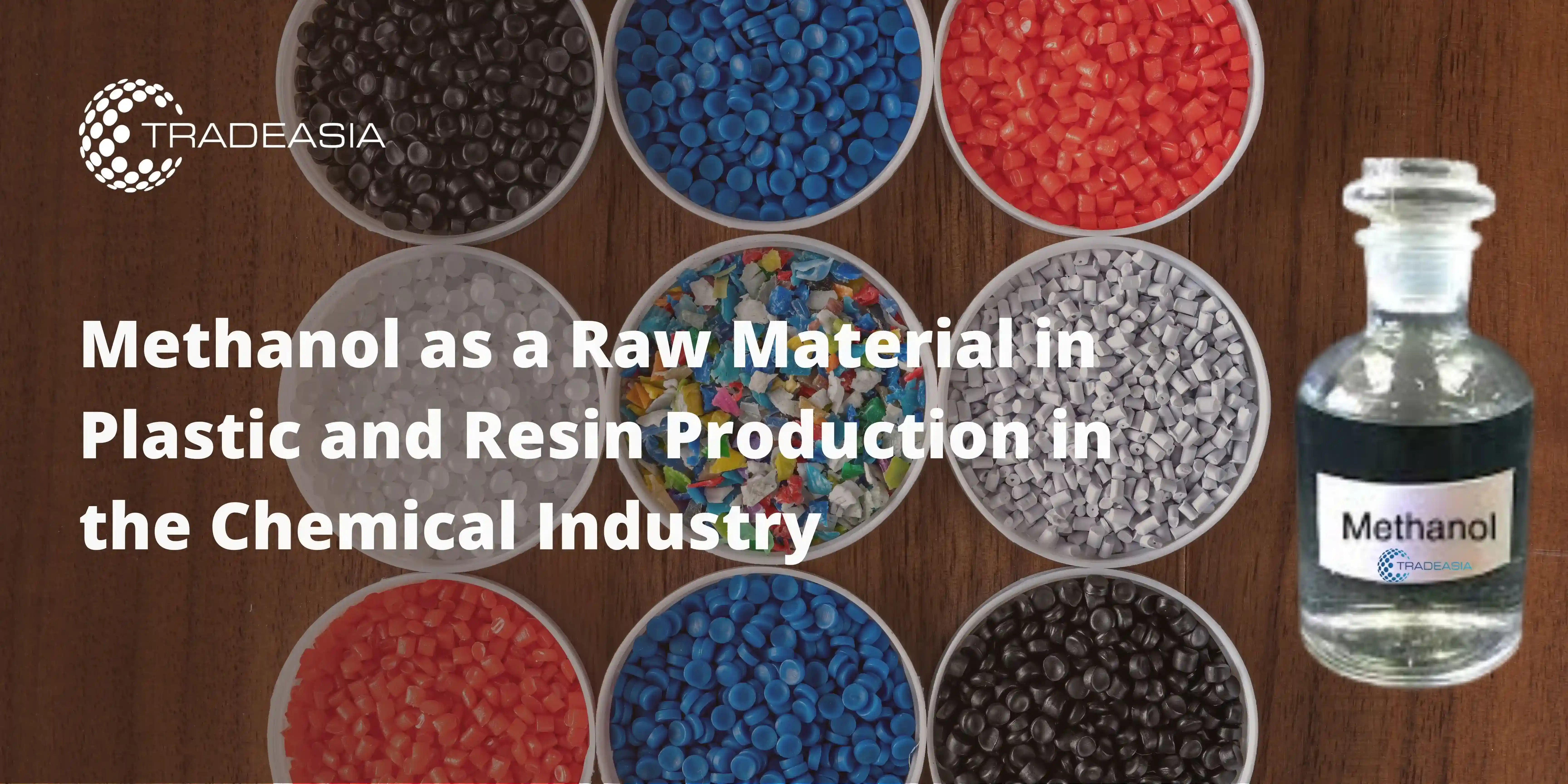 Methanol as a Raw Material in Plastic and Resin Production in the Chemical Industry