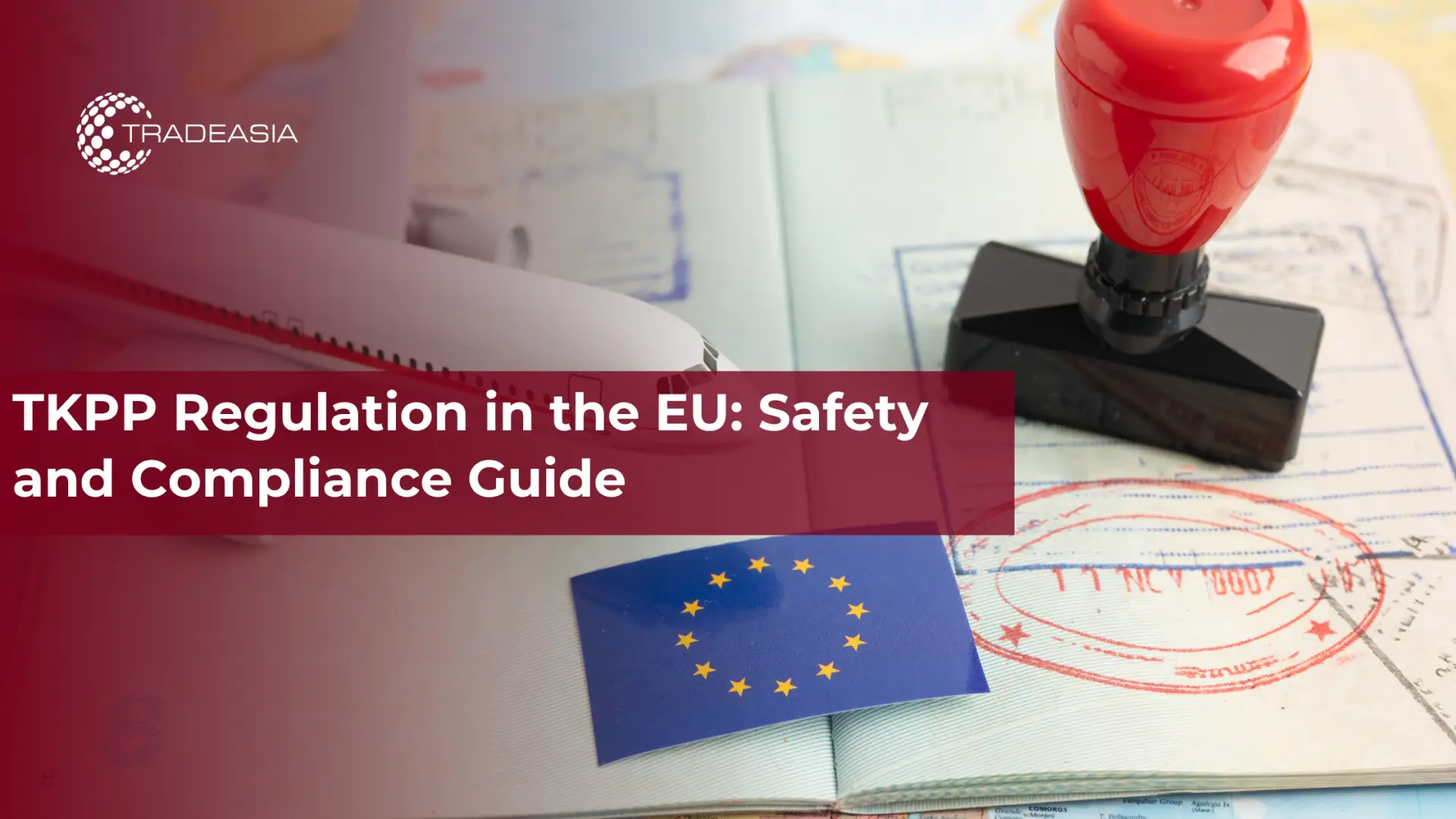 TKPP Regulation in the EU: Safety and Compliance Guide