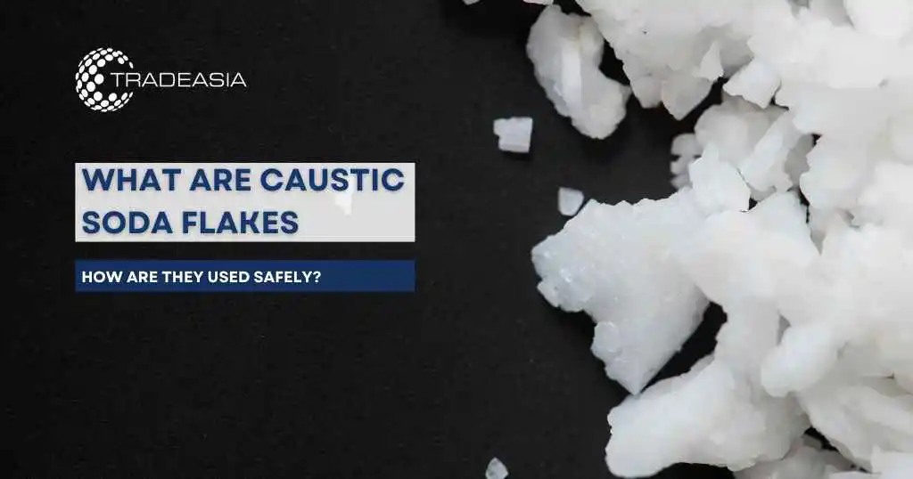 What Are Caustic Soda Flakes, and How Are They Used Safely?