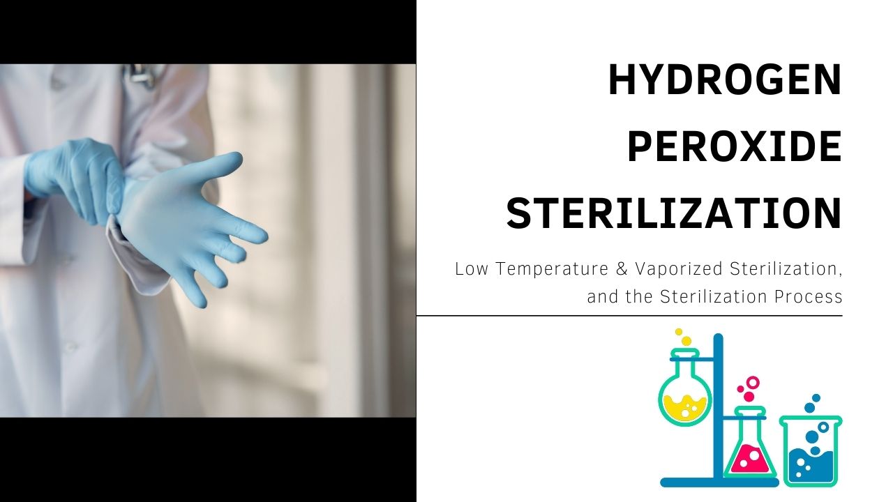 Hydrogen Peroxide Sterilization